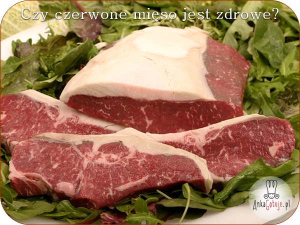 Czy czerwone mięso jest zdrowe?